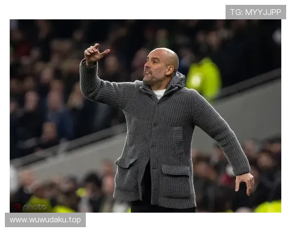 瓜迪奥拉战术适应能力持续提升,带队表现稳健